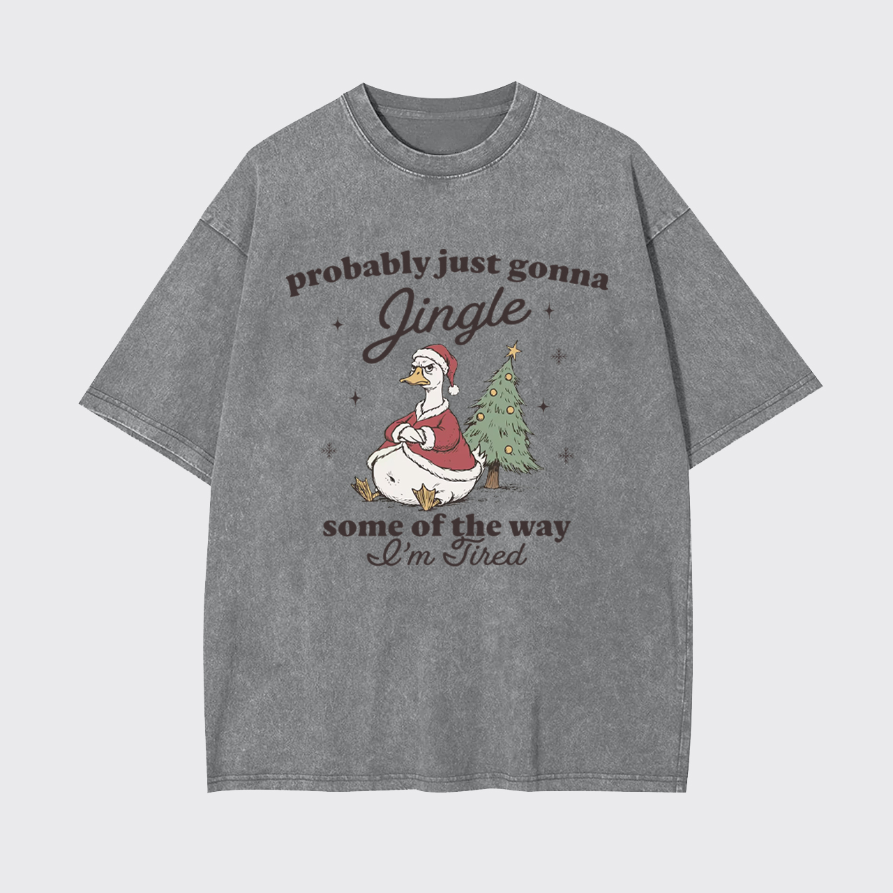 Funny Tired Christmas Goose Garment-dye Tees
