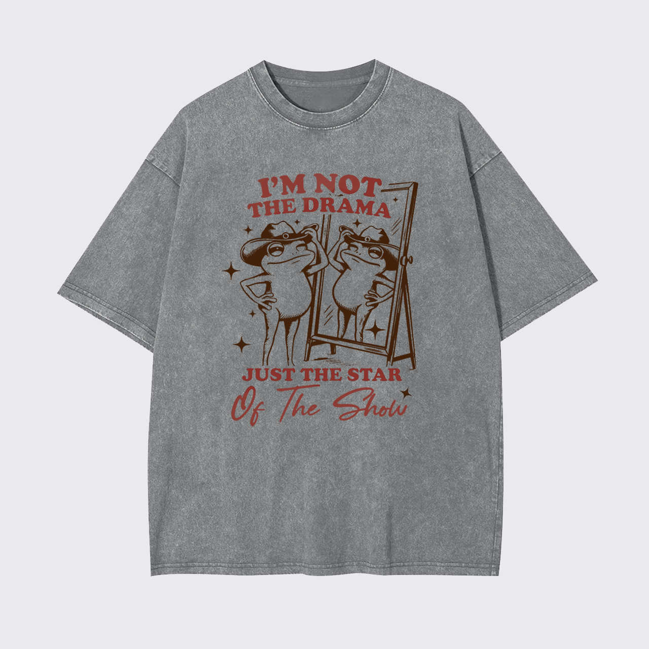 I'm Not The Drama Garment-dye Tees