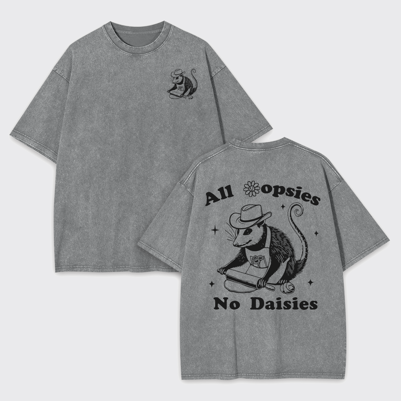 All oopsies No Daisies Garment-dye Tees