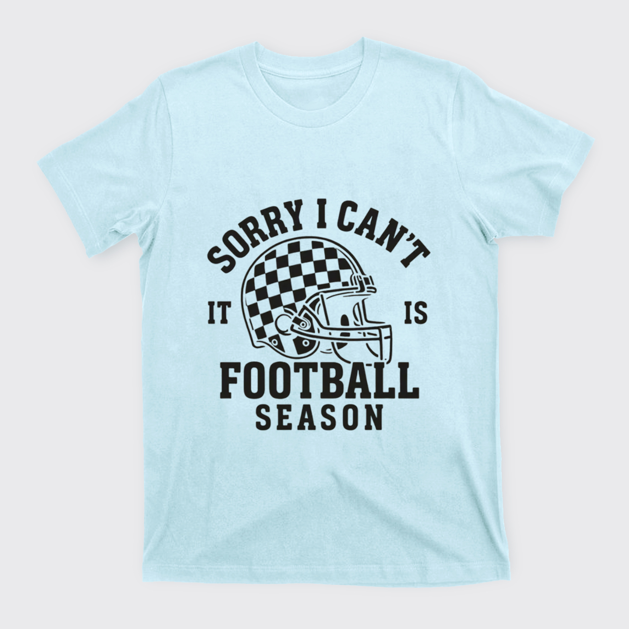 Sorry I Can't It Is Football Season T-Shirts