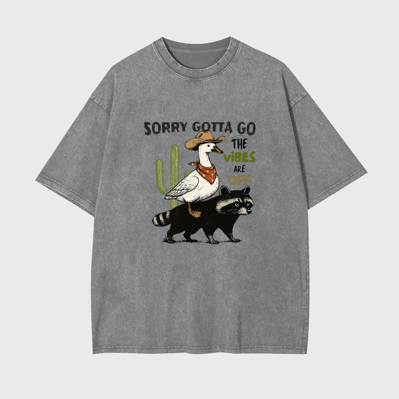  Sorry Gotta Go The Vibes Are Off Garment-dye Tees