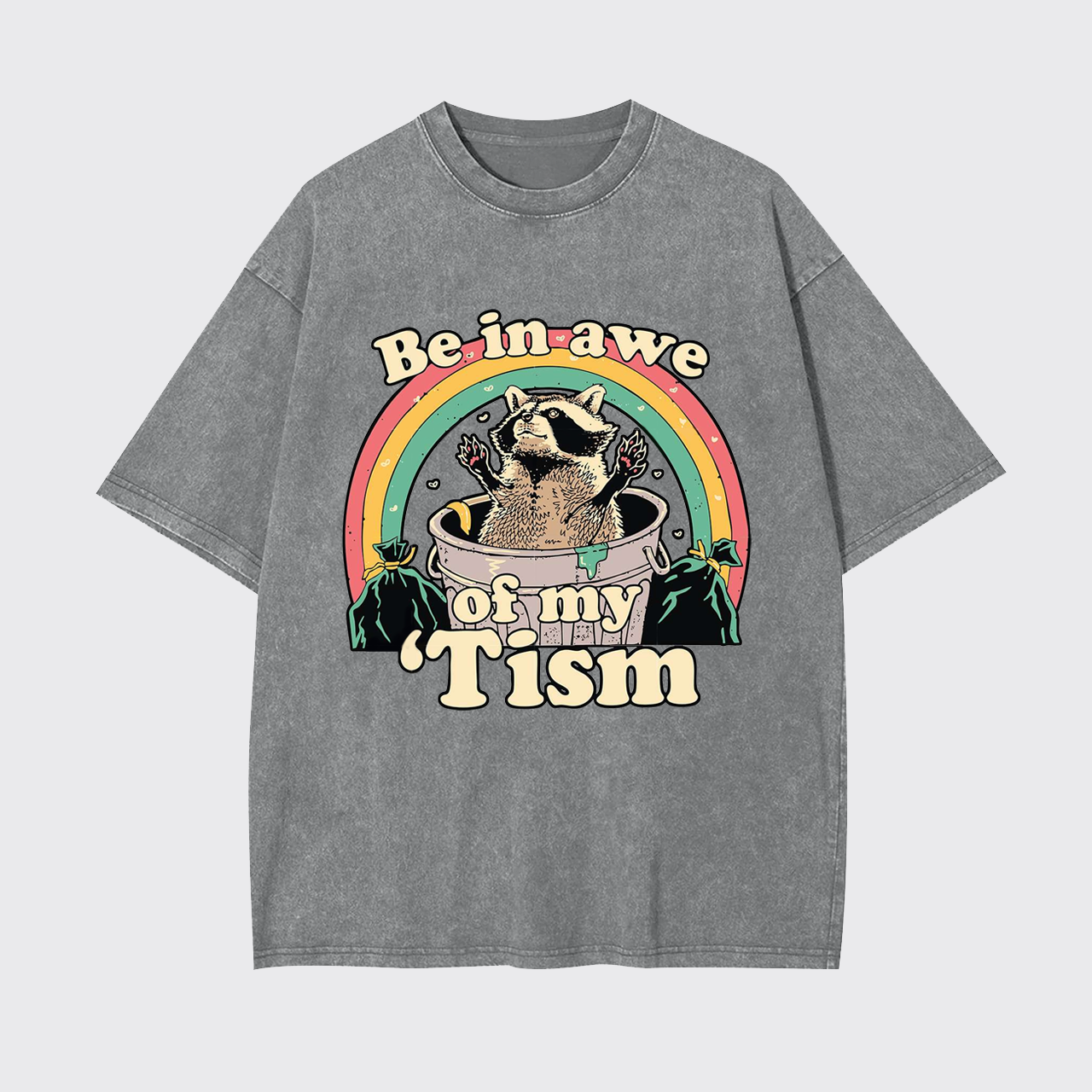 Funny Opossum-Be In Awe Of My 'Tism Garment-dye Tees