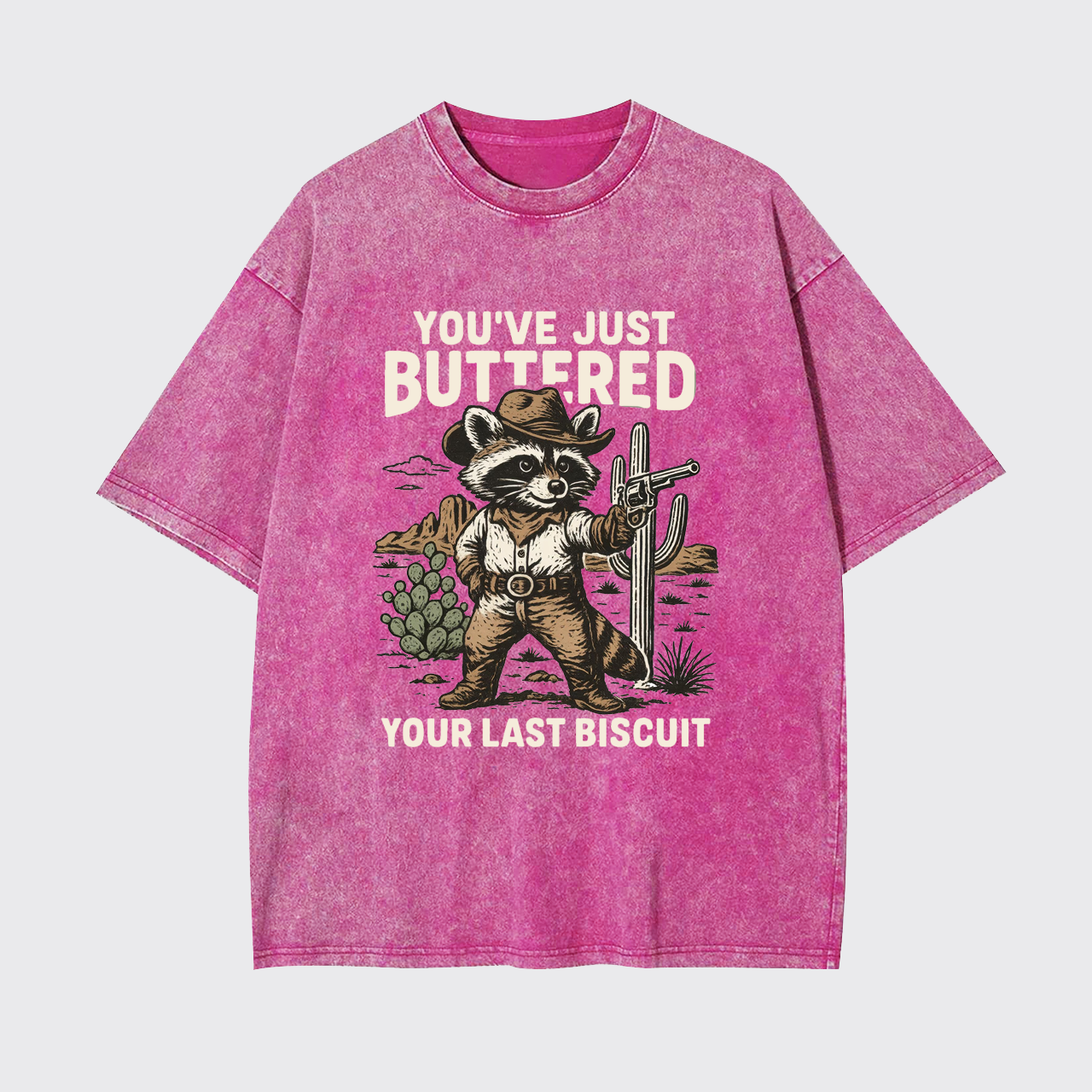 Cowboy Raccoon-You've Just Buttered Your Last Garment-dye Tees