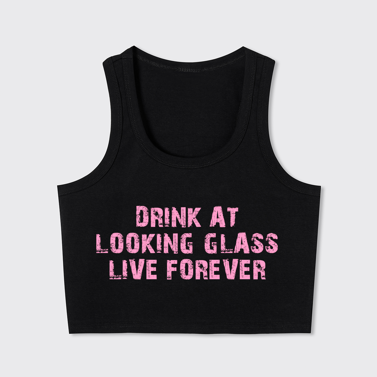 Drink At Looking Glass Live Forever Tank Top