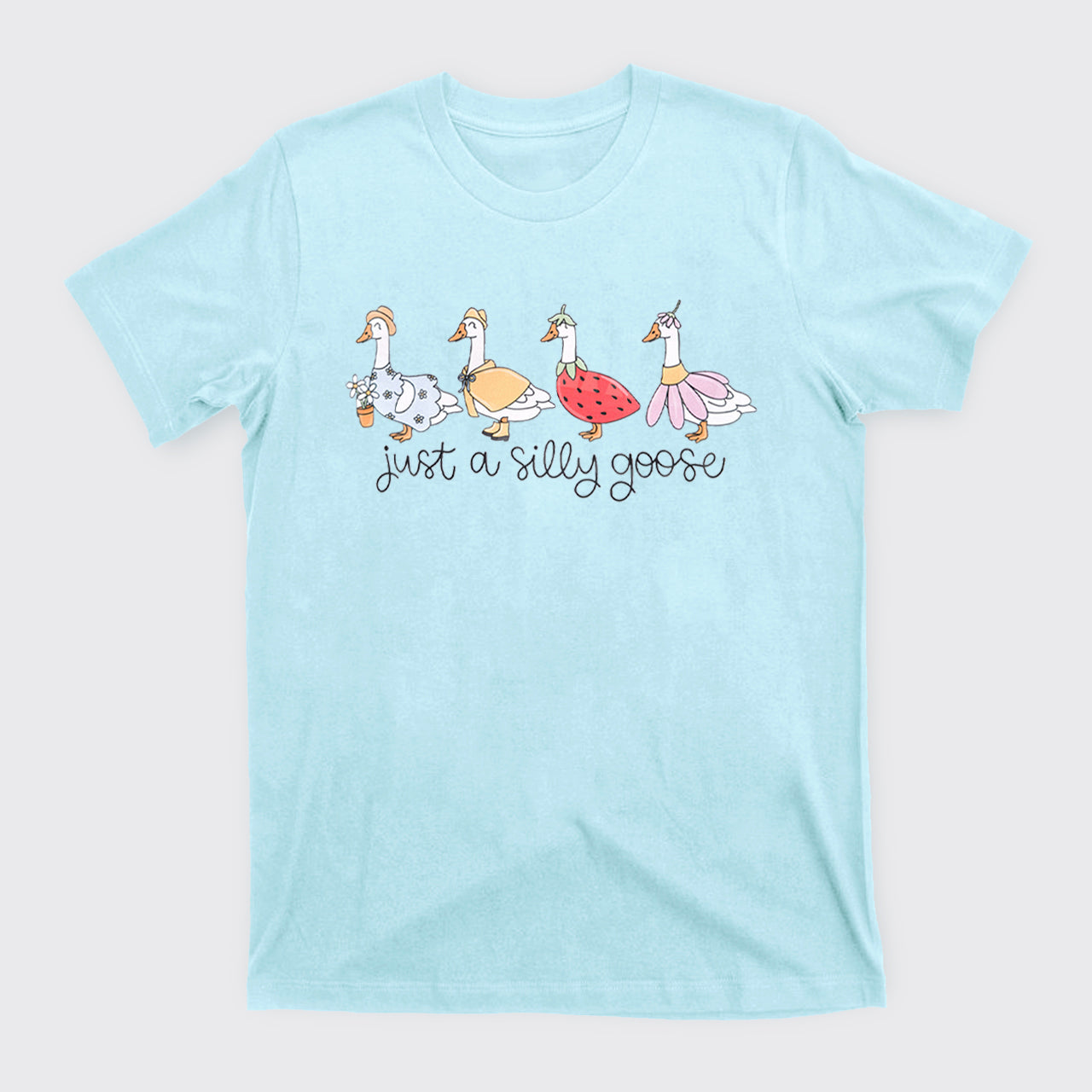 Just A Silly Goose T-Shirts