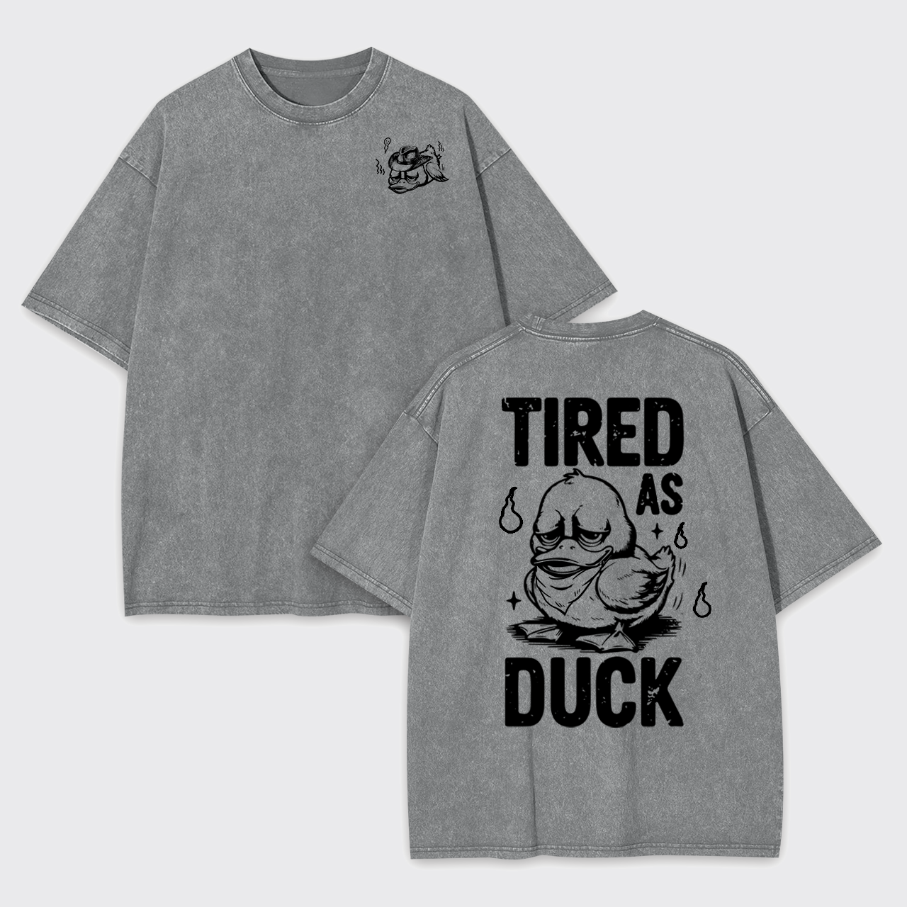 Funny Duck-Tired As Duck Garment-dye Tees