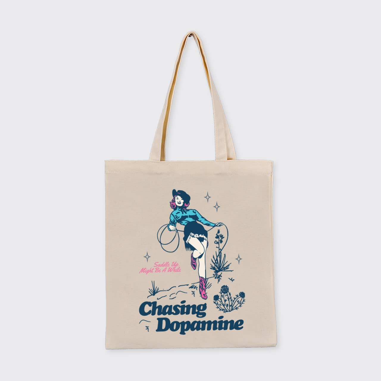 Saddle Up Might Be A While Chasing Dopamine_Cowboybay Canvas Tote Bag