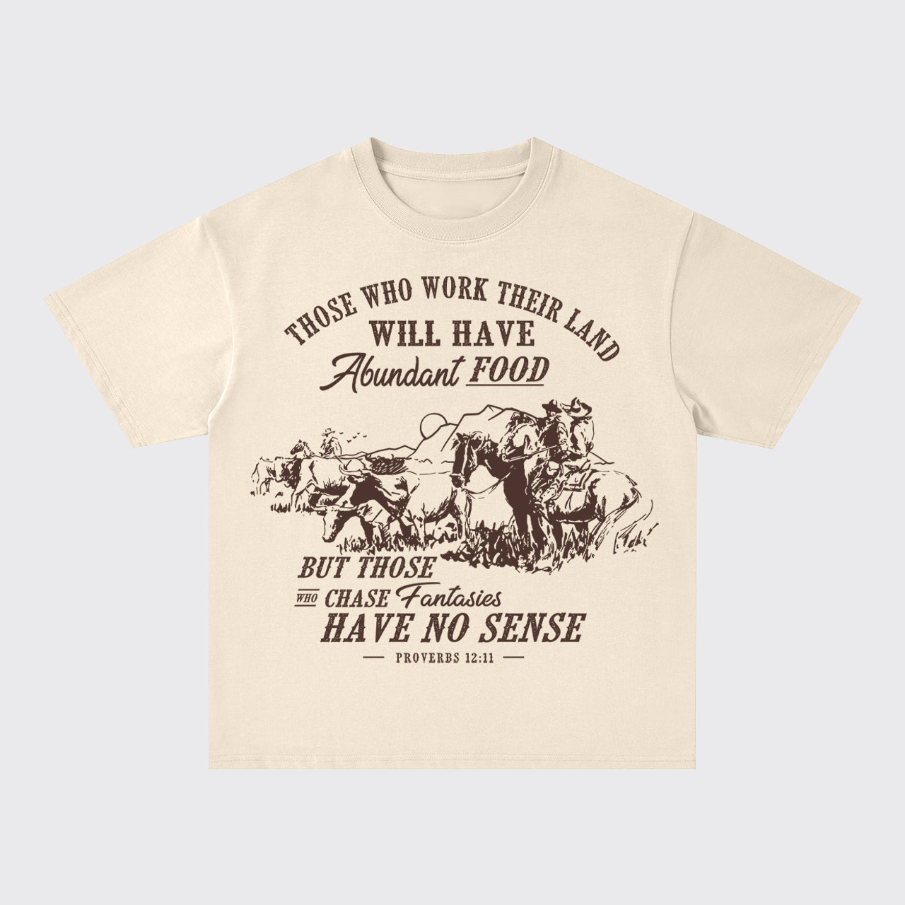 Those Who Work Land Will Have Food Oversize T-Shirts