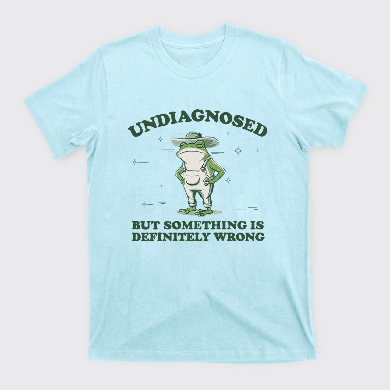 Funny Frog-Undiagnosed But Something Is Wrong T-Shirts