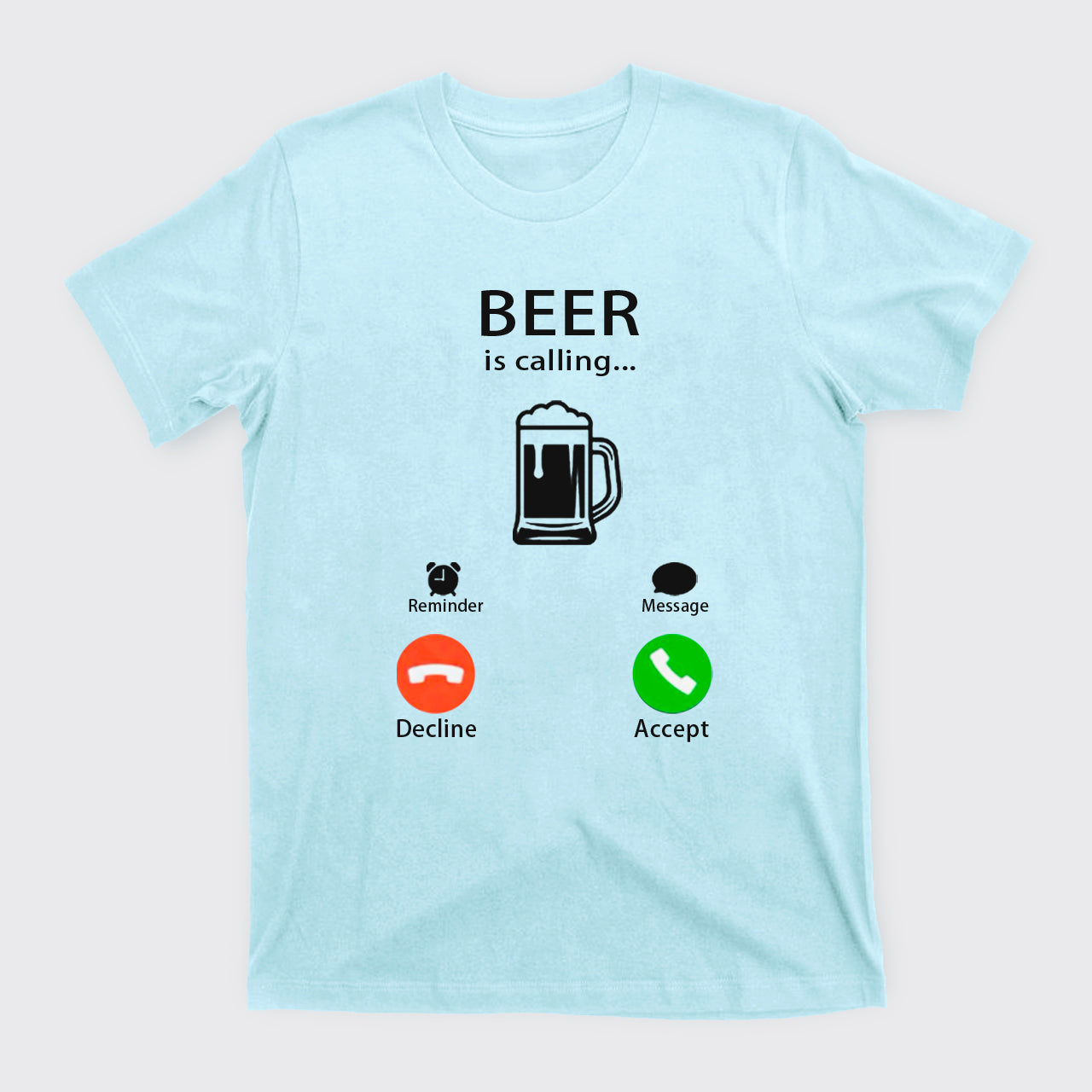 Custom Beer Is Calling T-Shirts