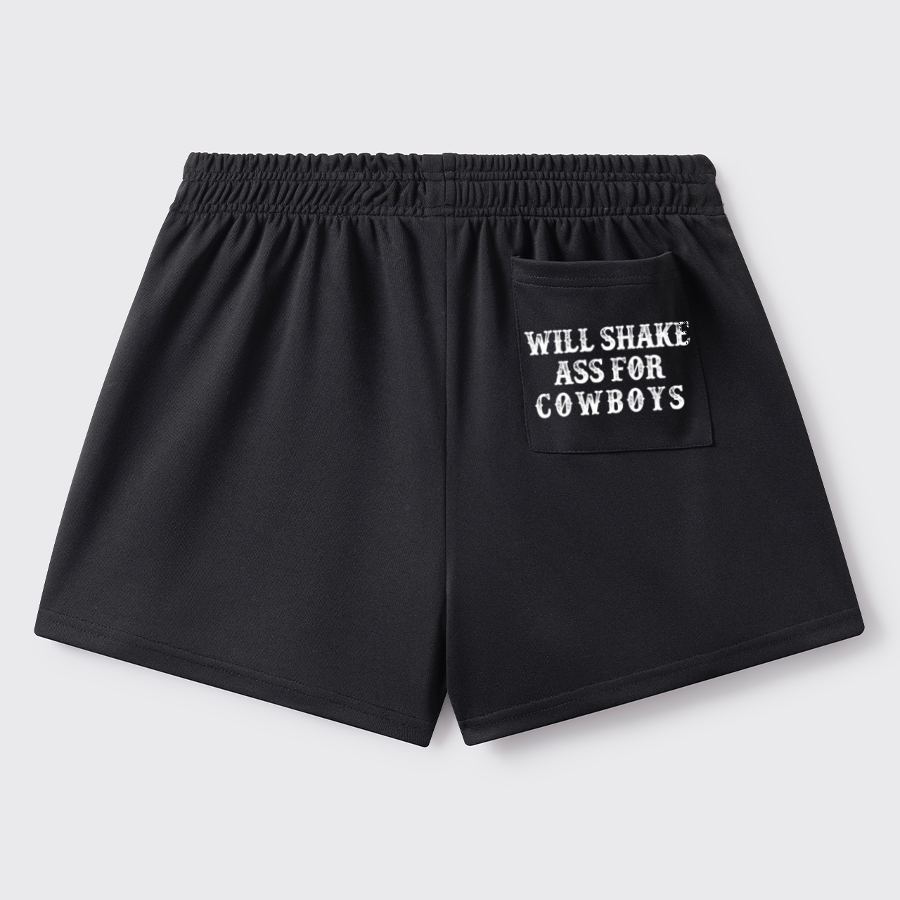 Will Shake Ass For Cowboys_Broncobay Sweat Shorts