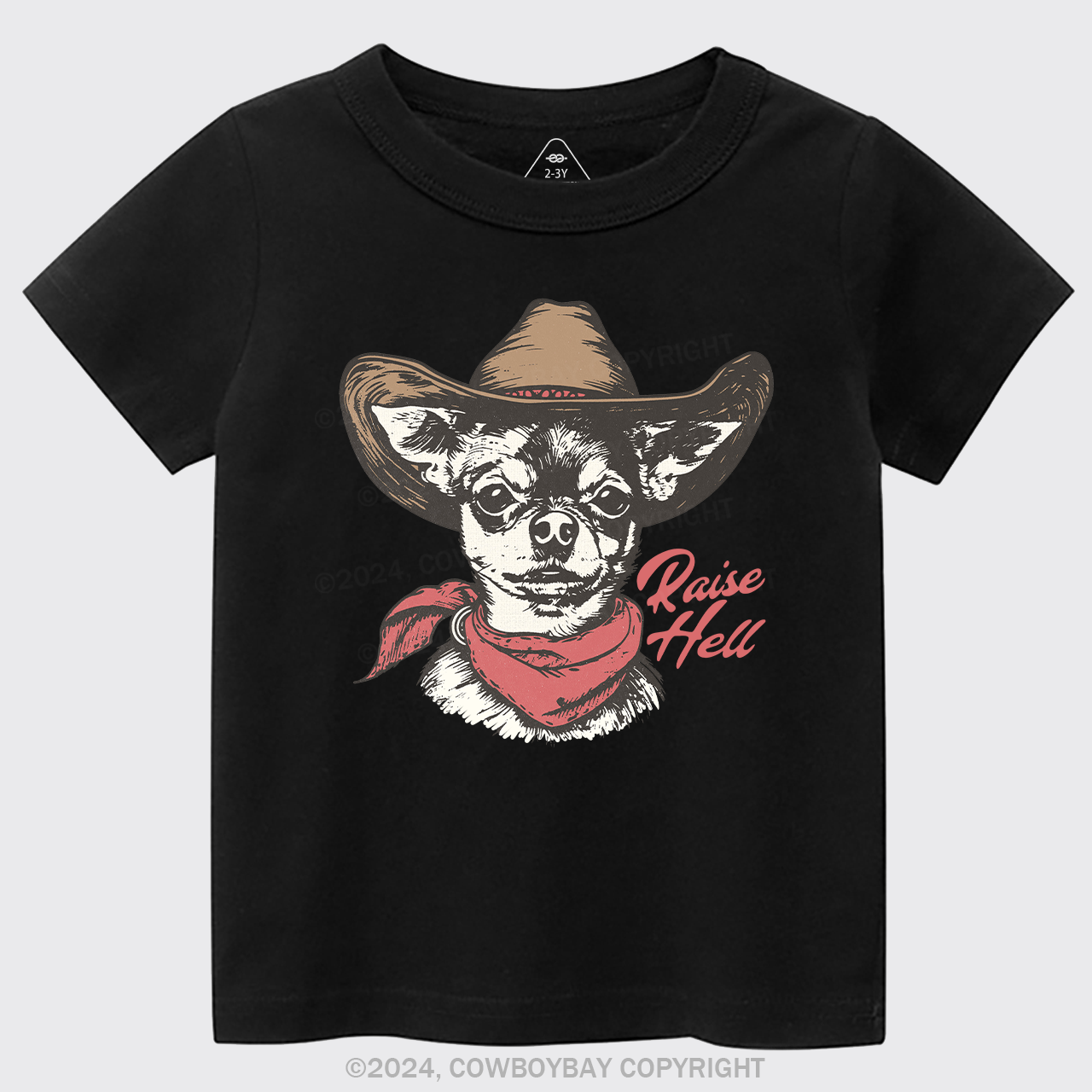 Cowboy Chihuahua,Raise Hell Kids T-shirt