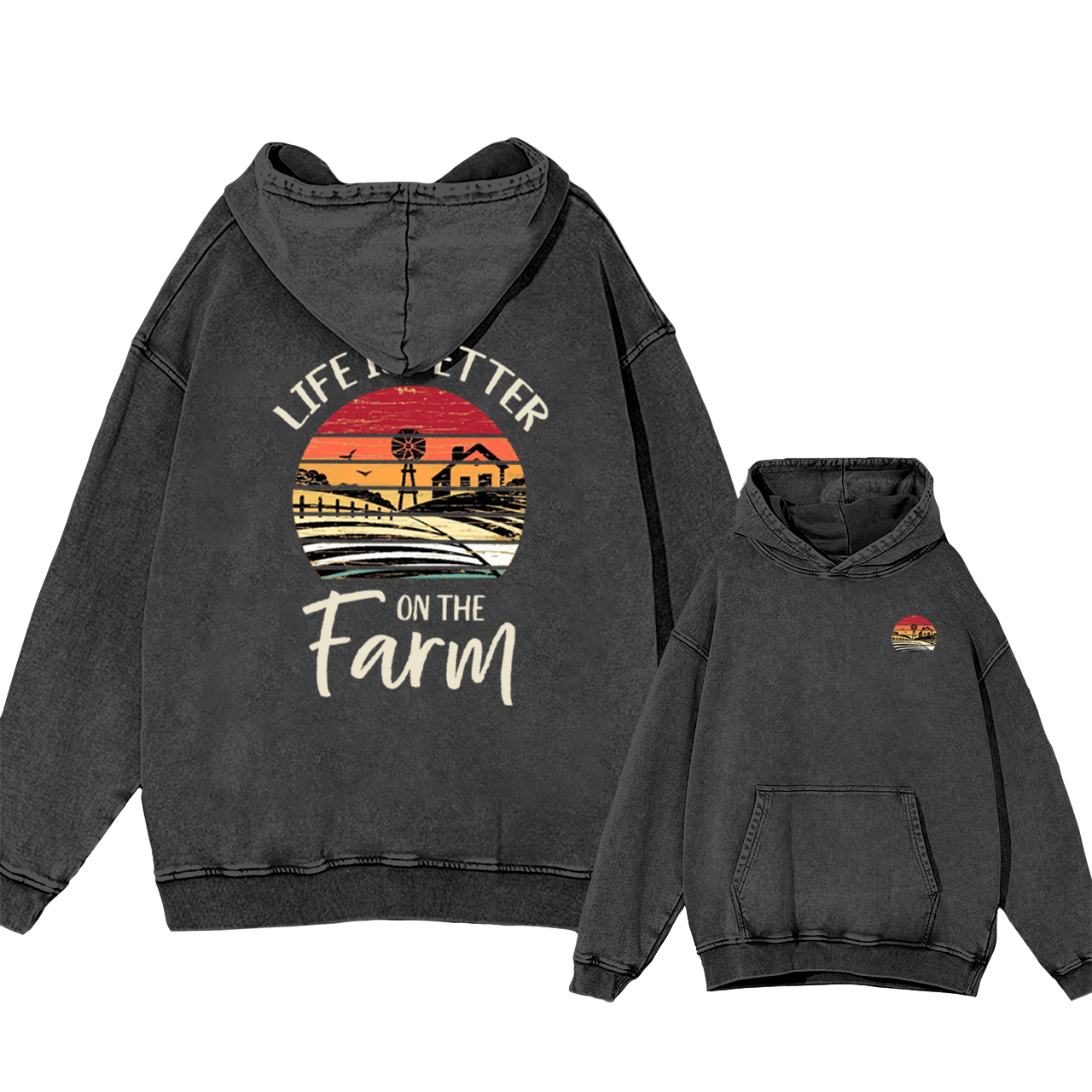 Life is Better On The Farm Garment-Dye Hoodies