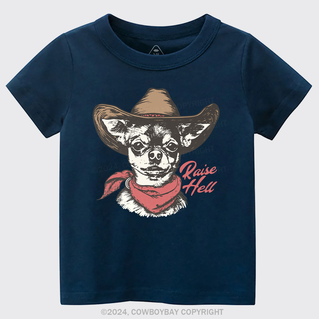 Cowboy Chihuahua,Raise Hell Kids T-shirt