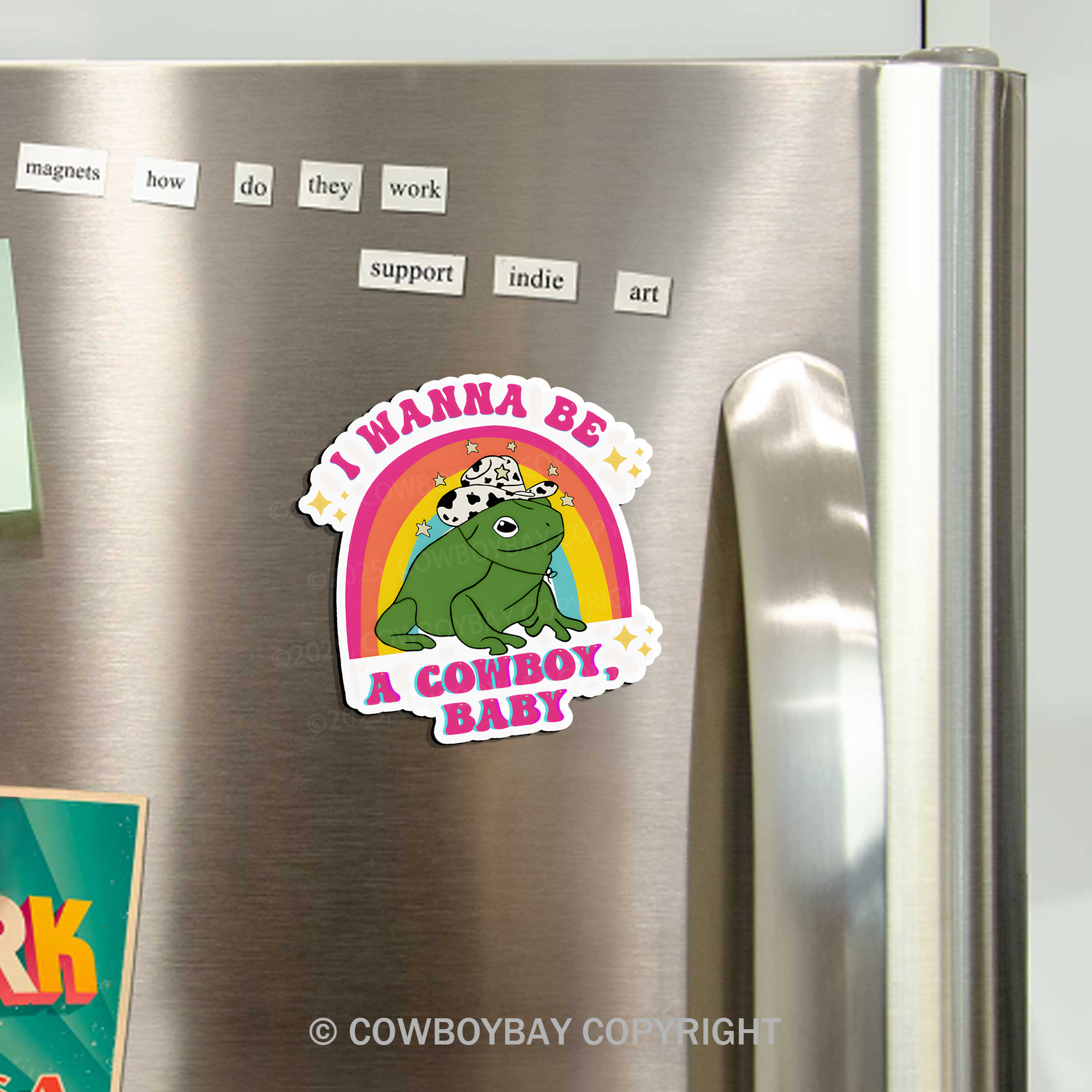 I Wanna Be A Cowboy, Baby Fridge Magnet