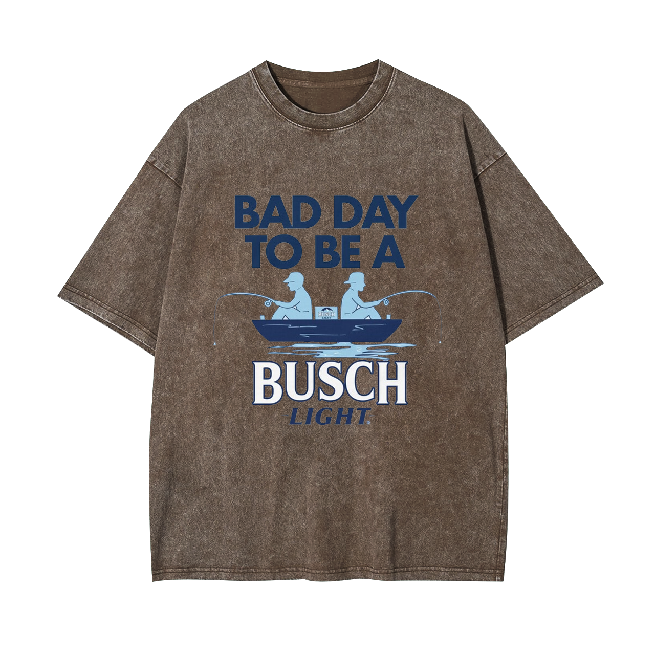 Bad Day To Be A Busch Light For Fishing Lovers Garment-dye Tees