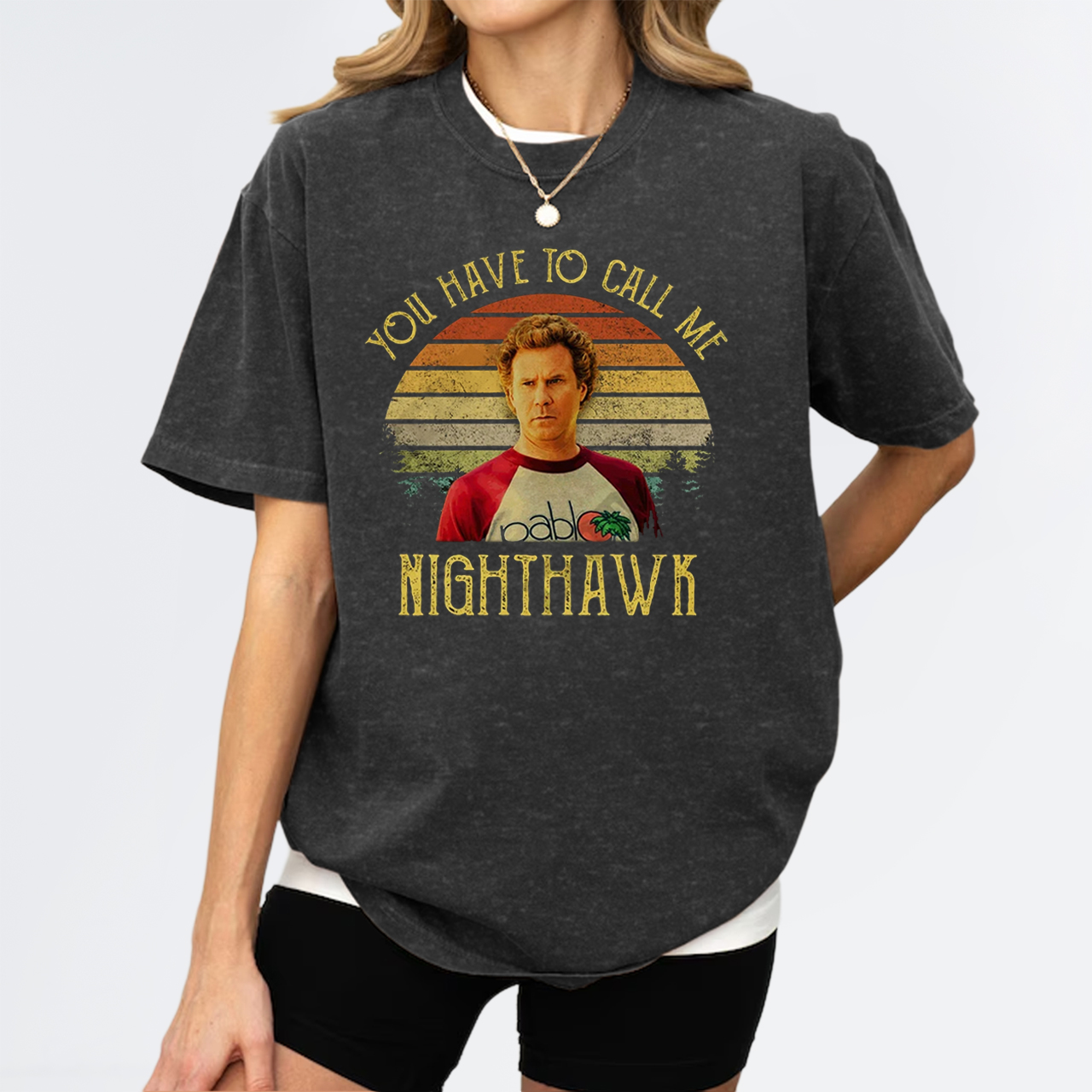 You Have To Call Me NightHawk Garment-dye Tees
