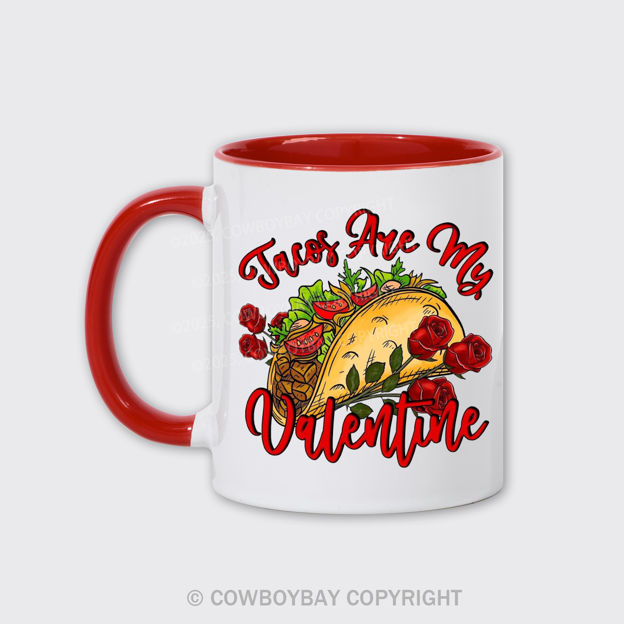 Tacos Are My Valentine Mug