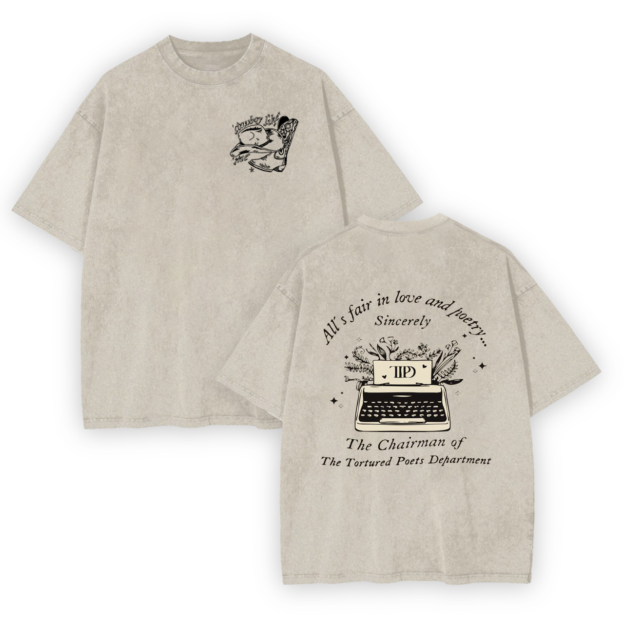 Cowboy Like Me,We Love TTPD Garment-dye Tees