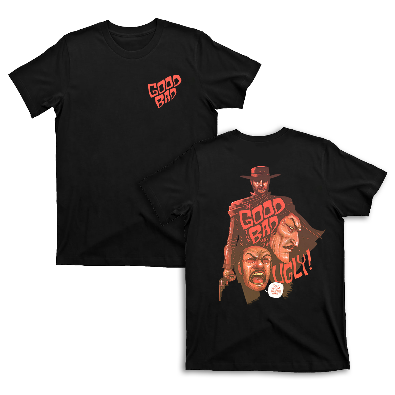 The Good The Bad The Ugly T-shirt