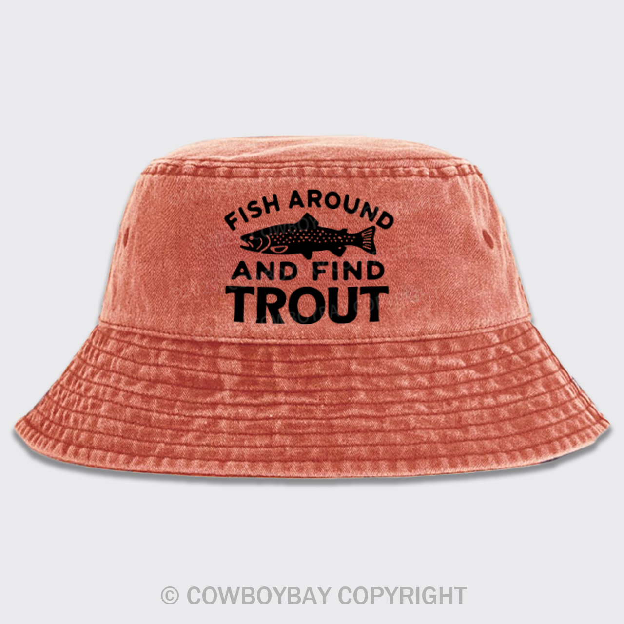 Fish Around and Find Trout Bucket Hat