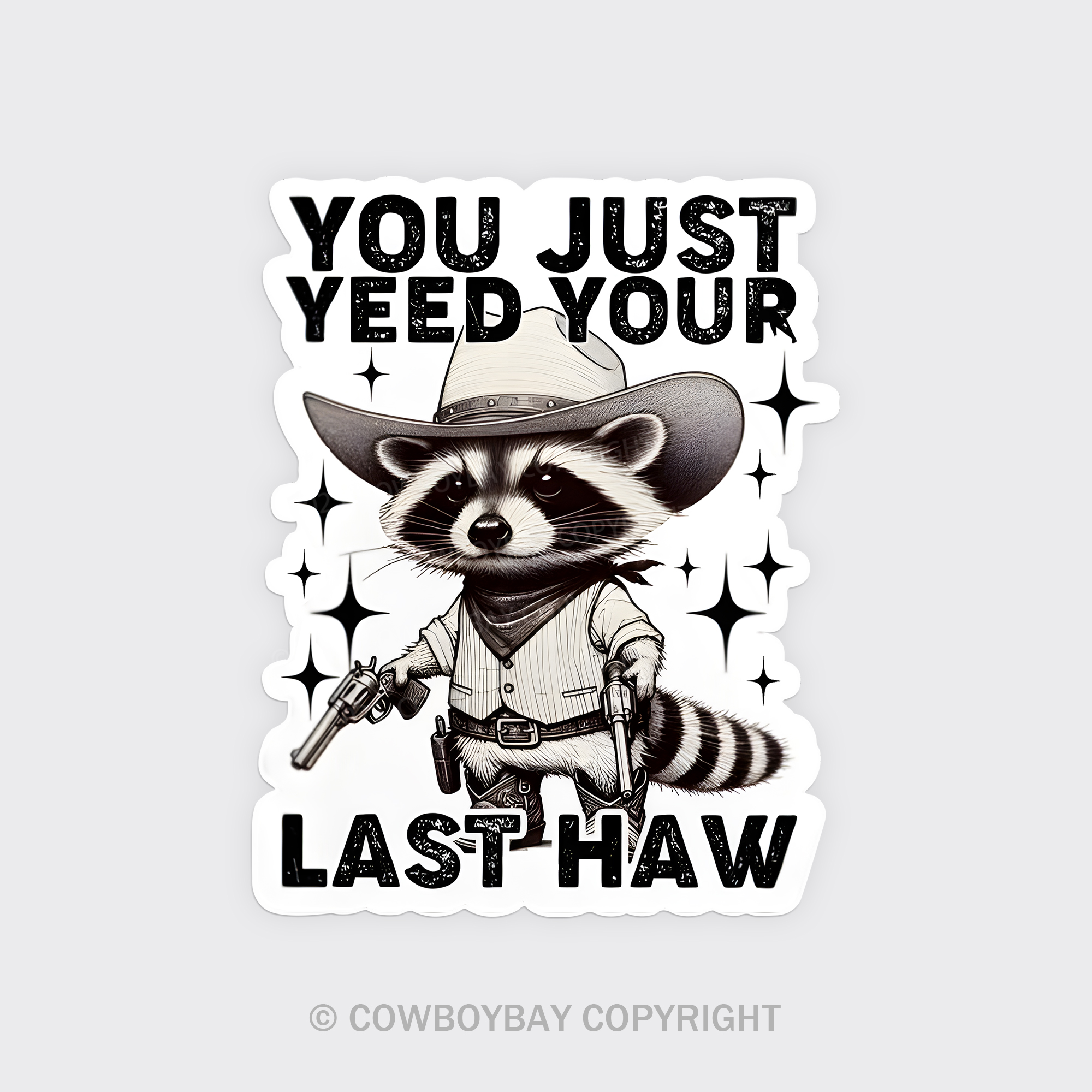 You Just Yeed Your Last Haw Fridge Magnet
