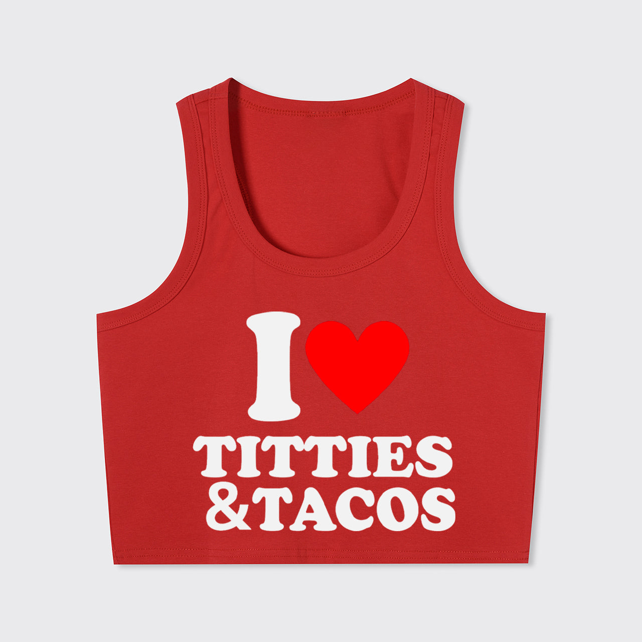 I Love Titties And Tacos Tank Top