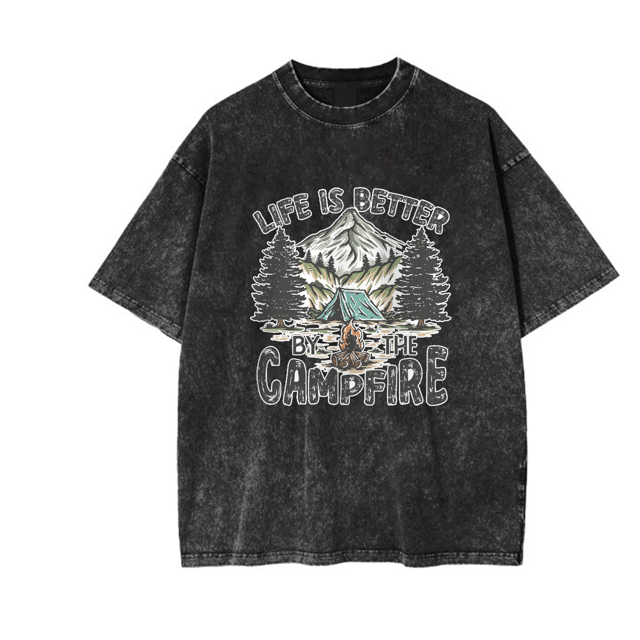 Life is Better By the Campfire Garment-dye Tees