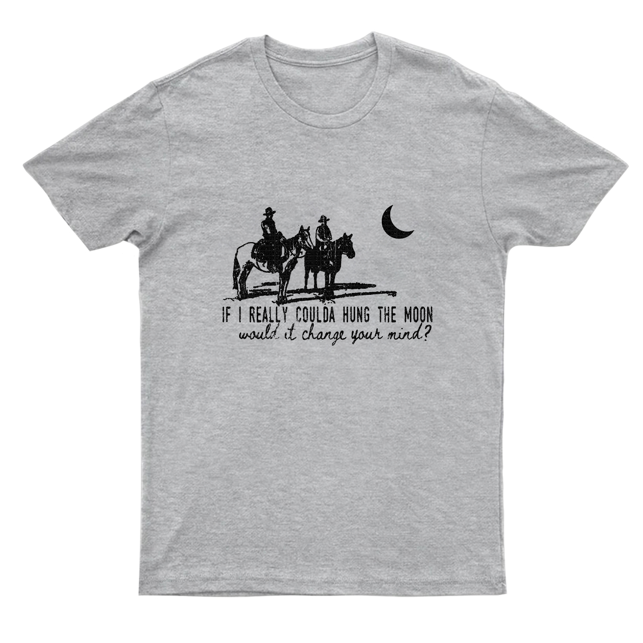 If I Really Coulda Hung The Moon T-Shirts