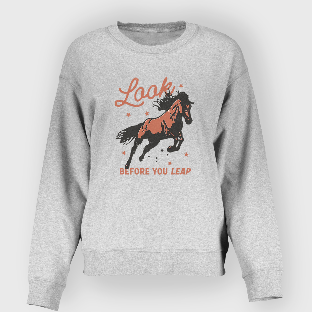 Look Before You Leap Southern Western Cowboy Sweatshirt