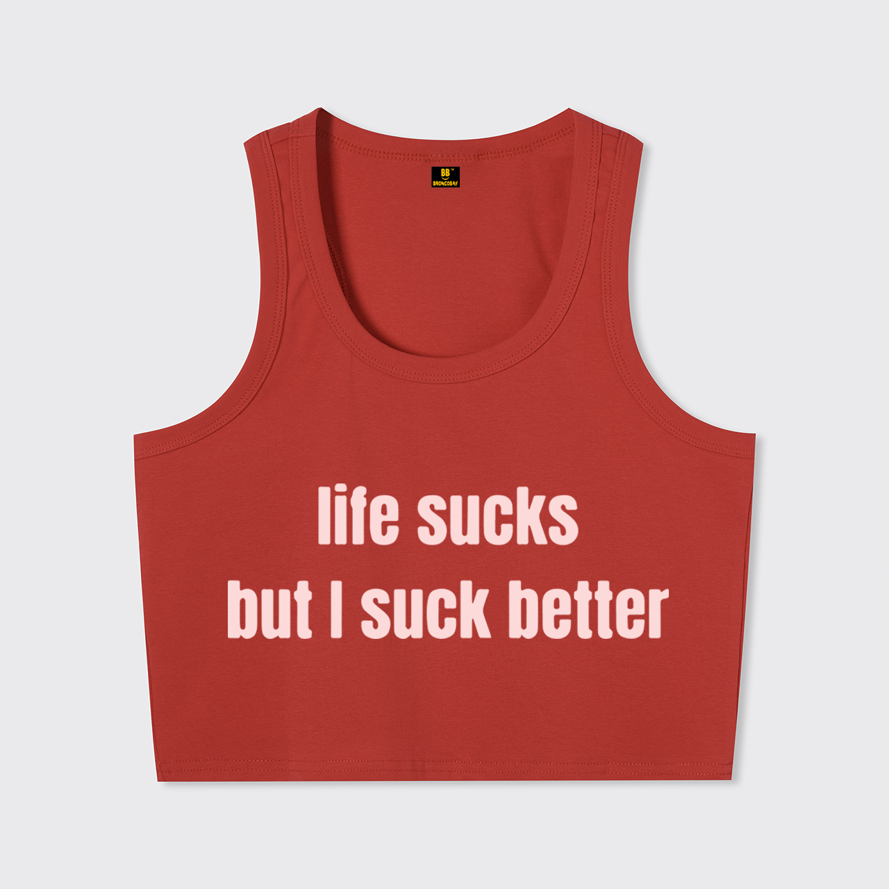 Life Sucks But I Suck Better Tank Top