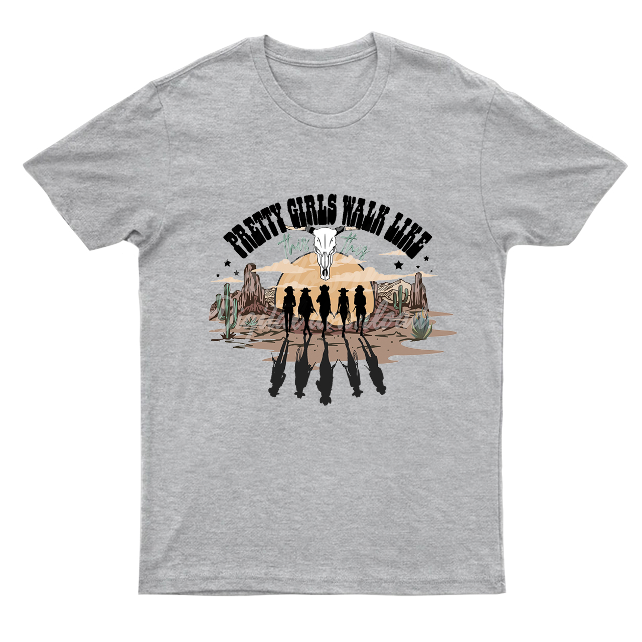 Western Pretty Girls Walk Like T-Shirts