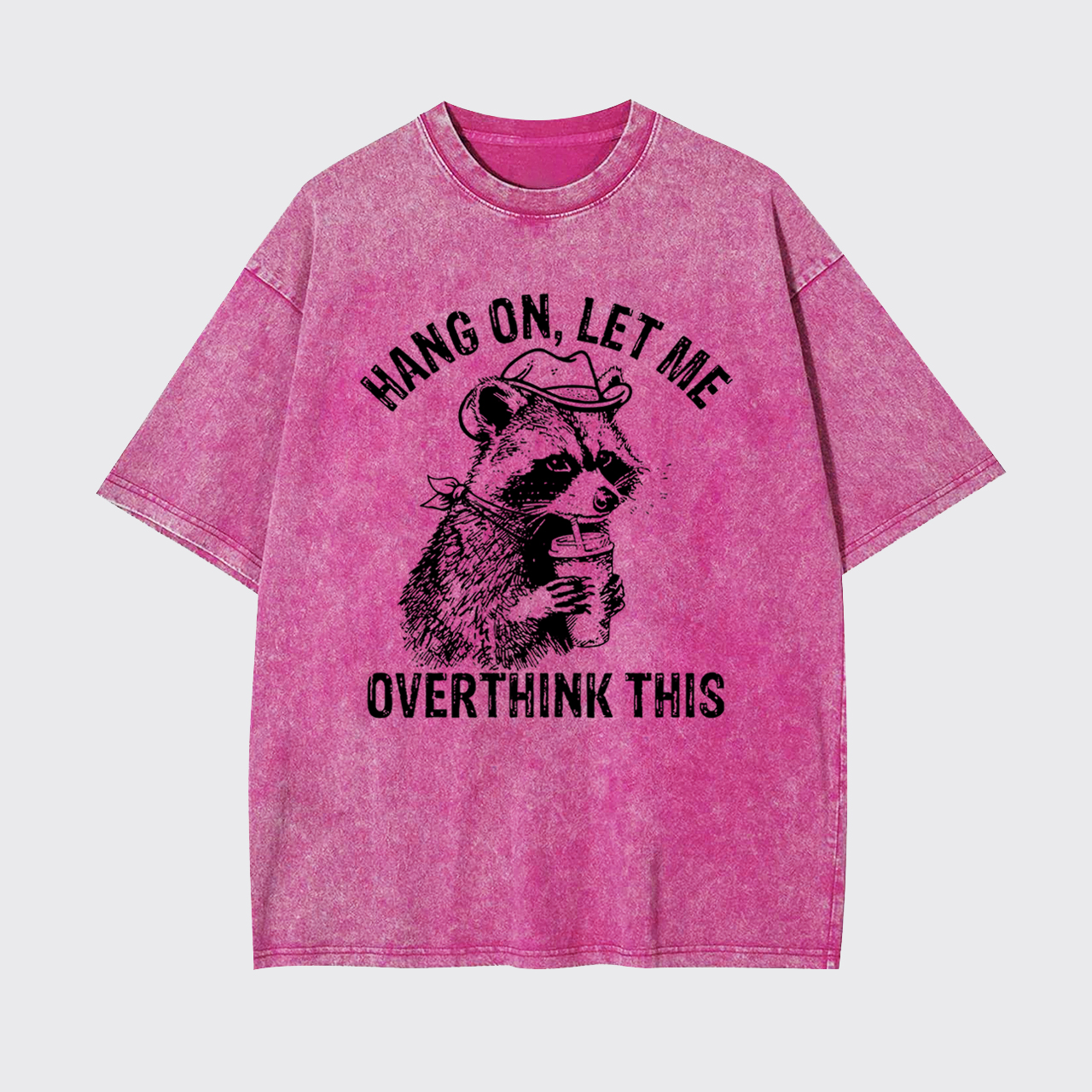 Hang On Let Me Overthink This Garment-dye Tees