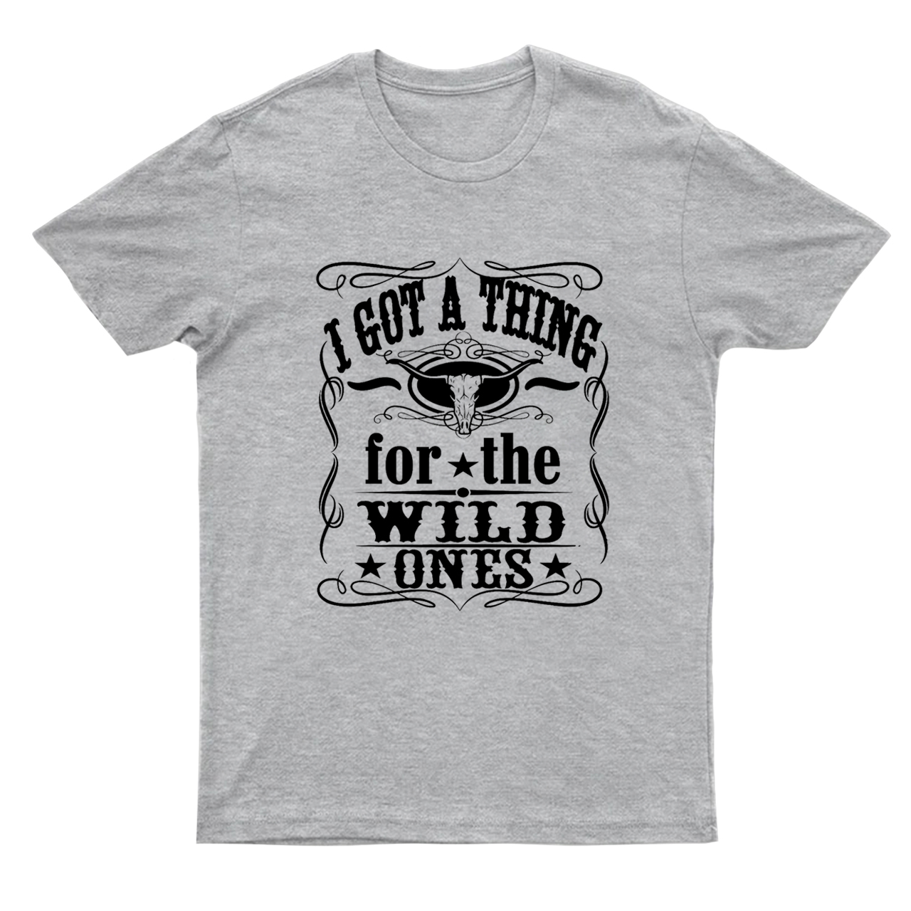 I Got A Thing For The Wild Ones T-Shirts