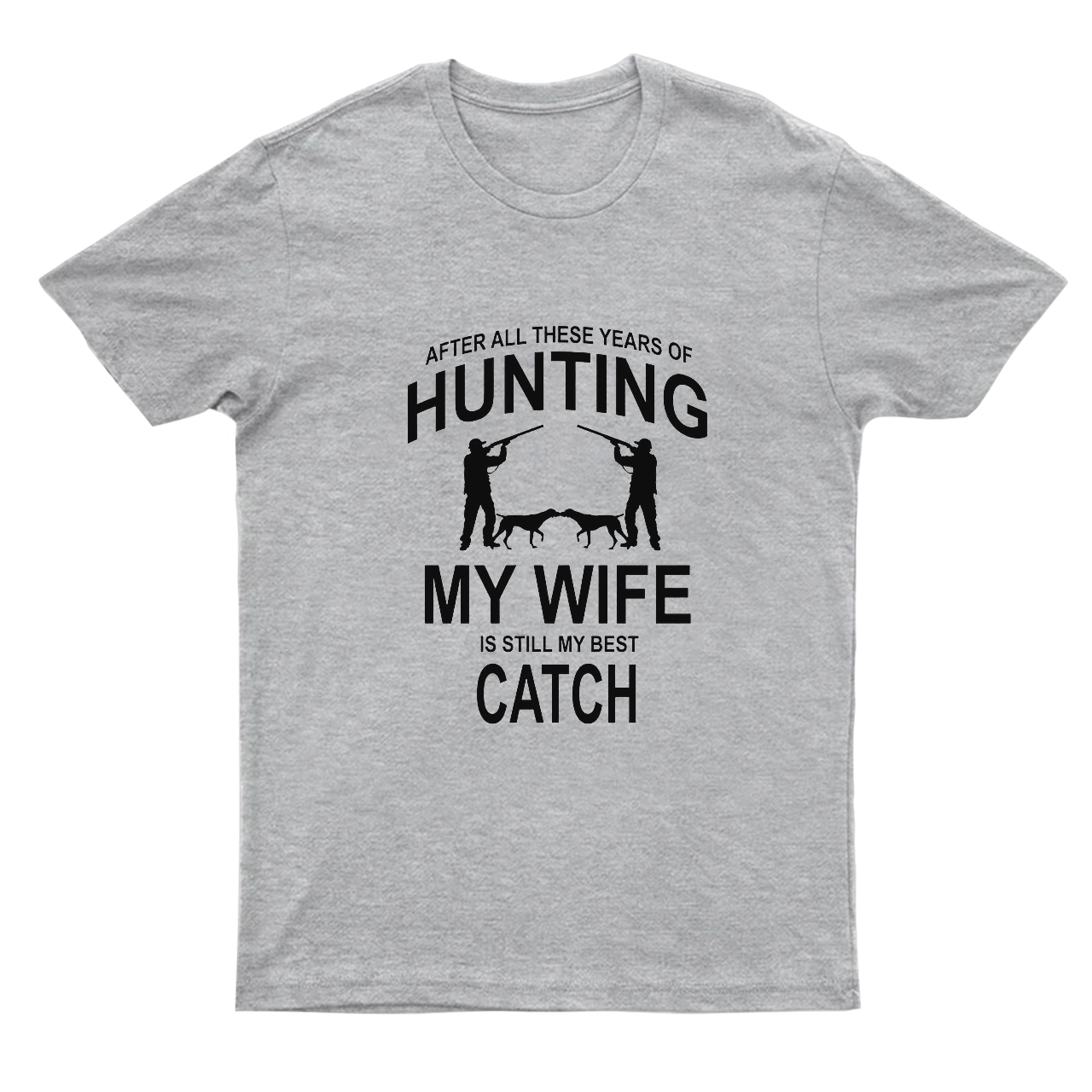 Funny Hunting Best Gift T-shirt