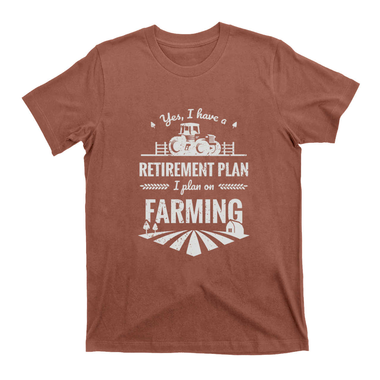 I Plan On Farming T-shirt