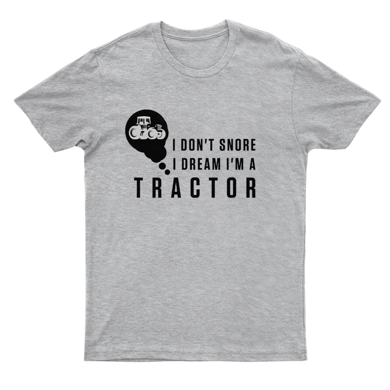 I Dream I'm A Tractor T-shirt