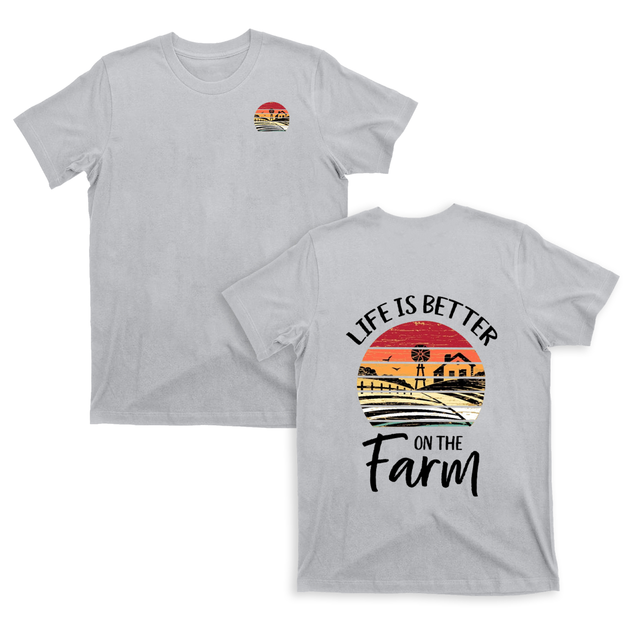 Life is Better On The Farm T-shirt
