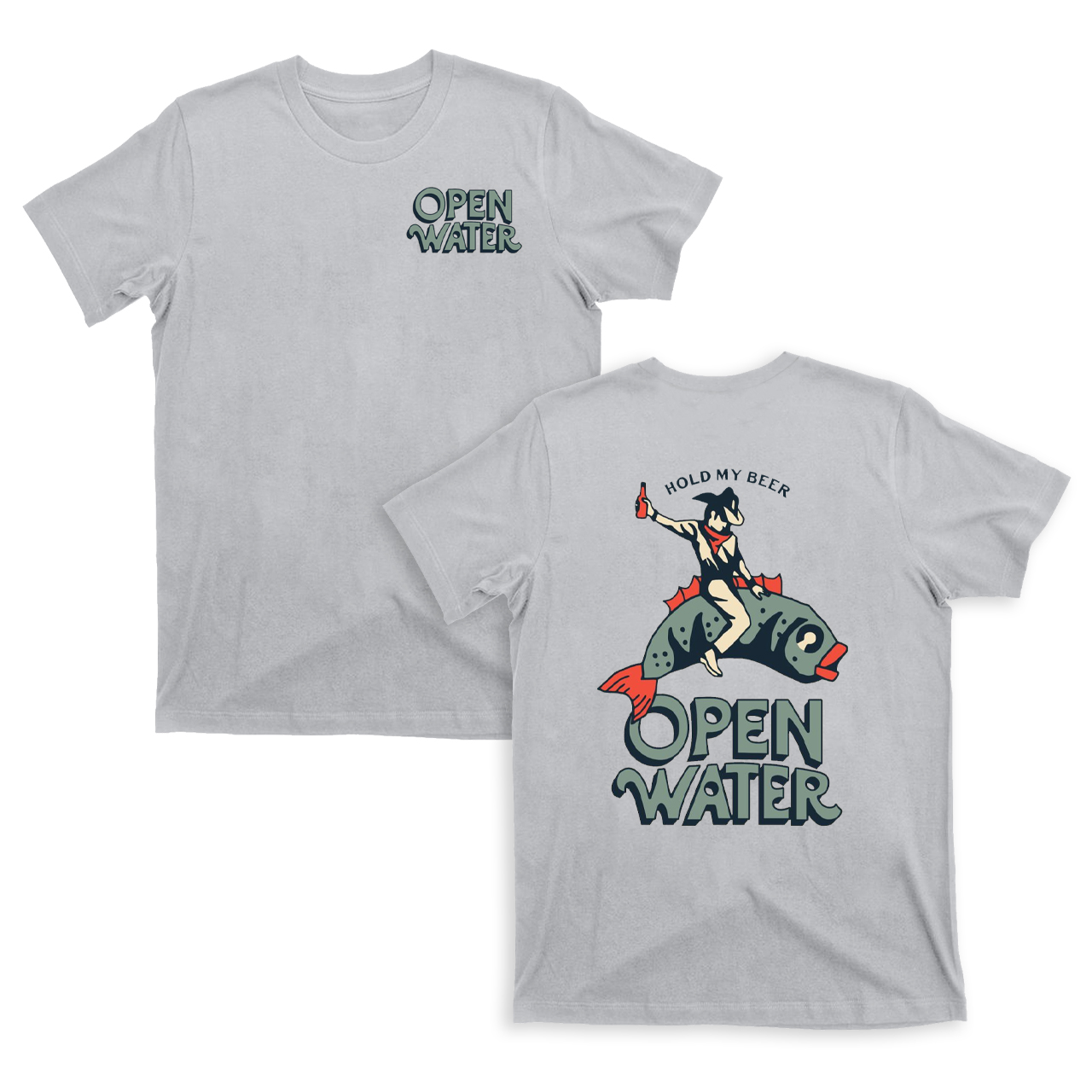 Hold My Beer Open Water T-Shirts