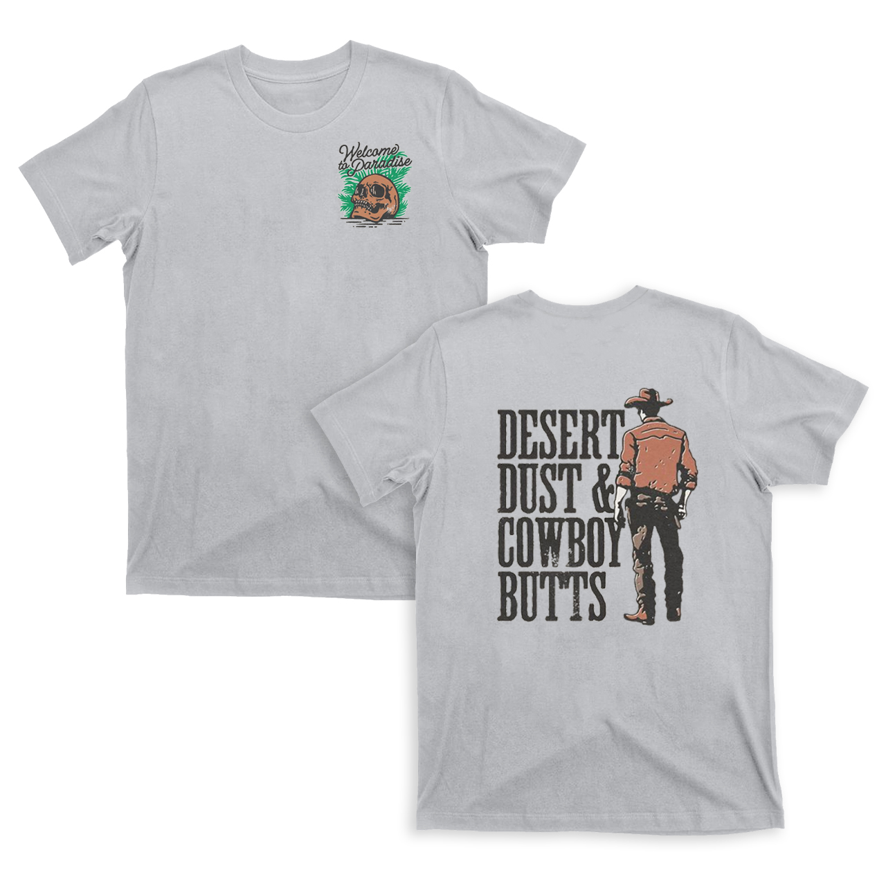 Desert Dust Cowboy Butts T-Shirts
