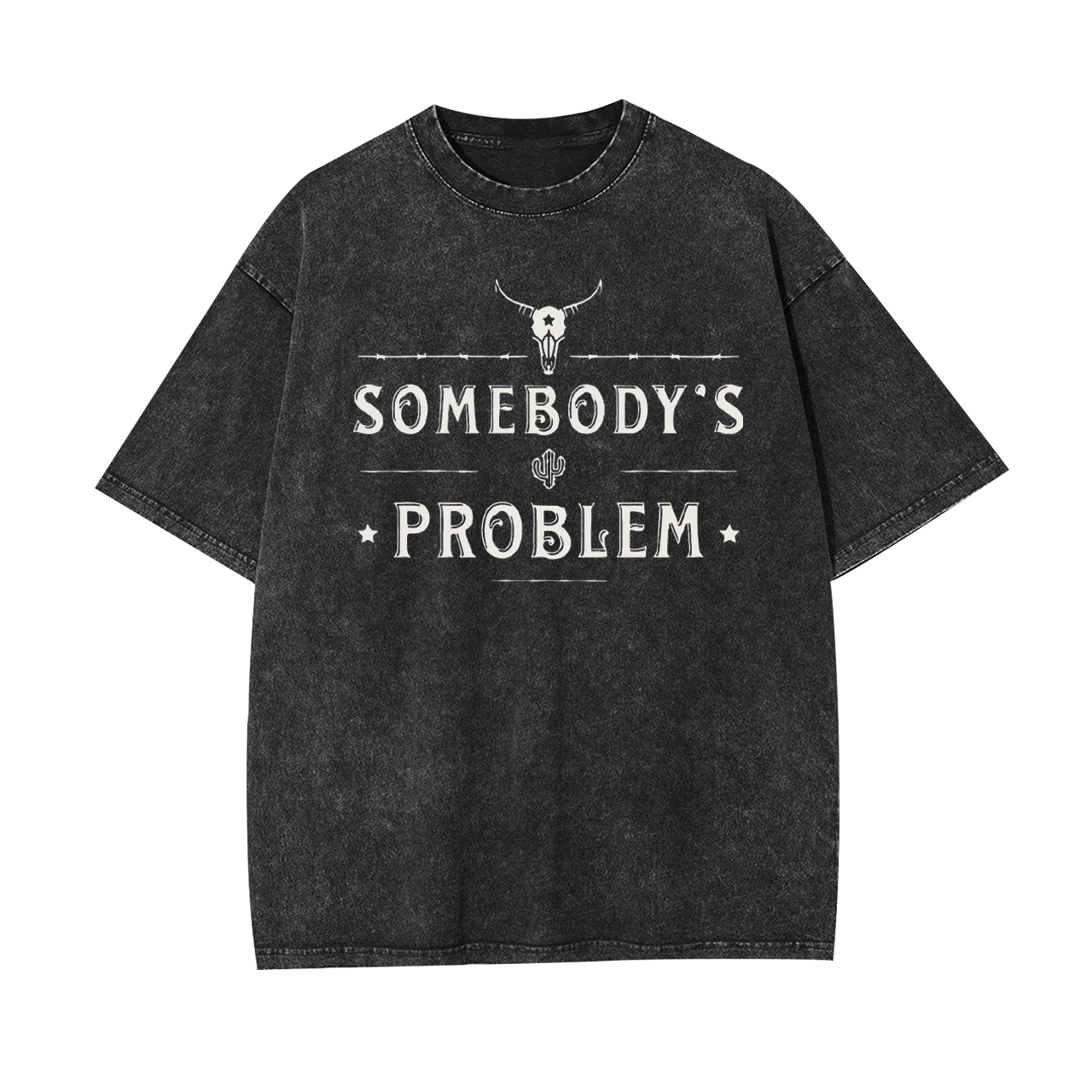 Somebody��s Problem Garment-dye Tees