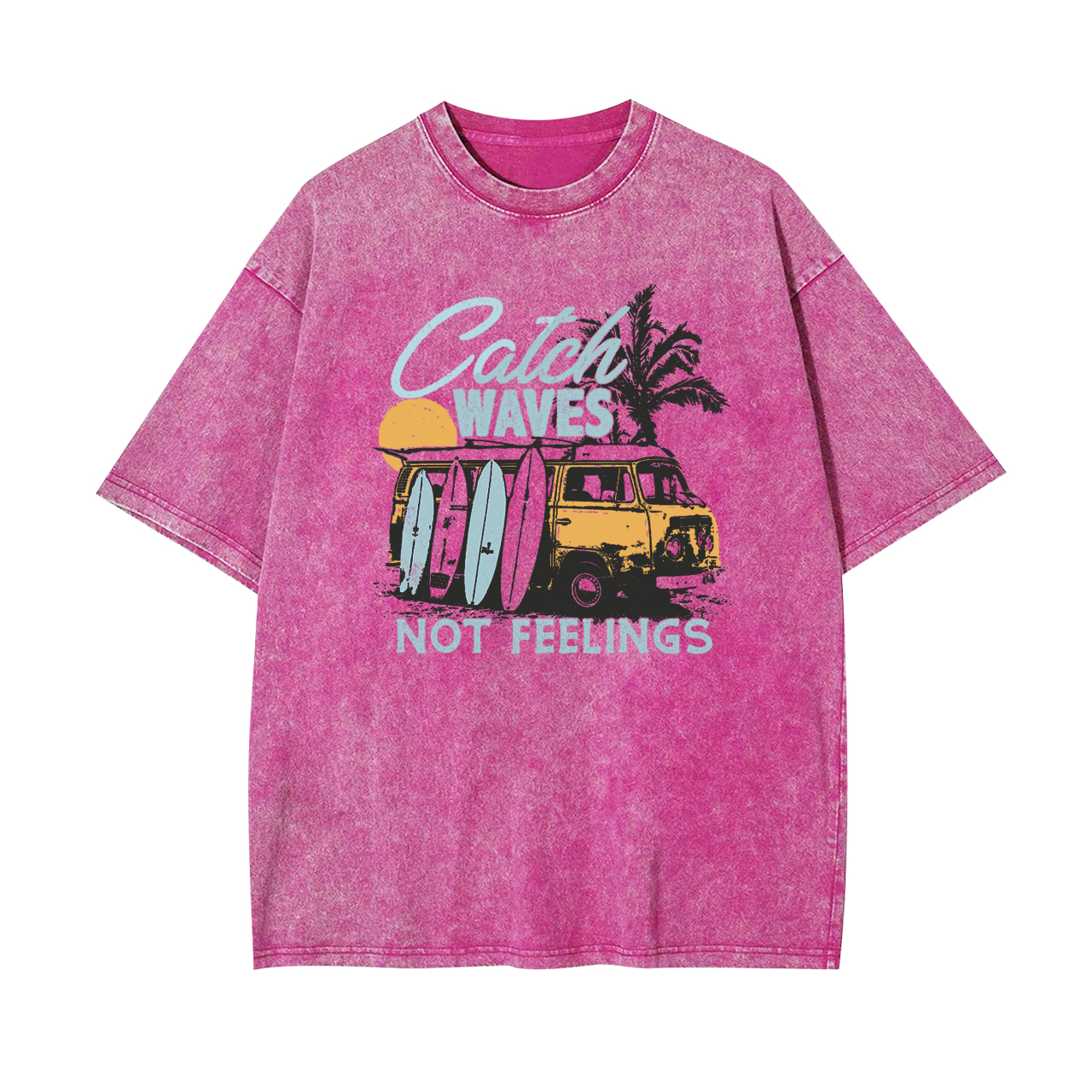 Catch Waves Not Feelings Garment-dye Tees