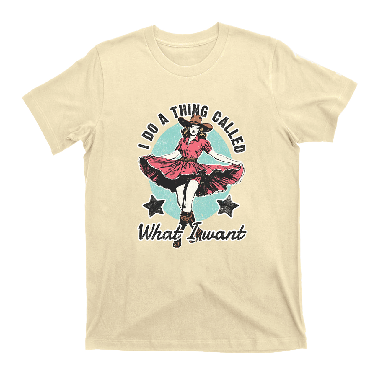 I Do A Thing Called What I Want T-Shirts