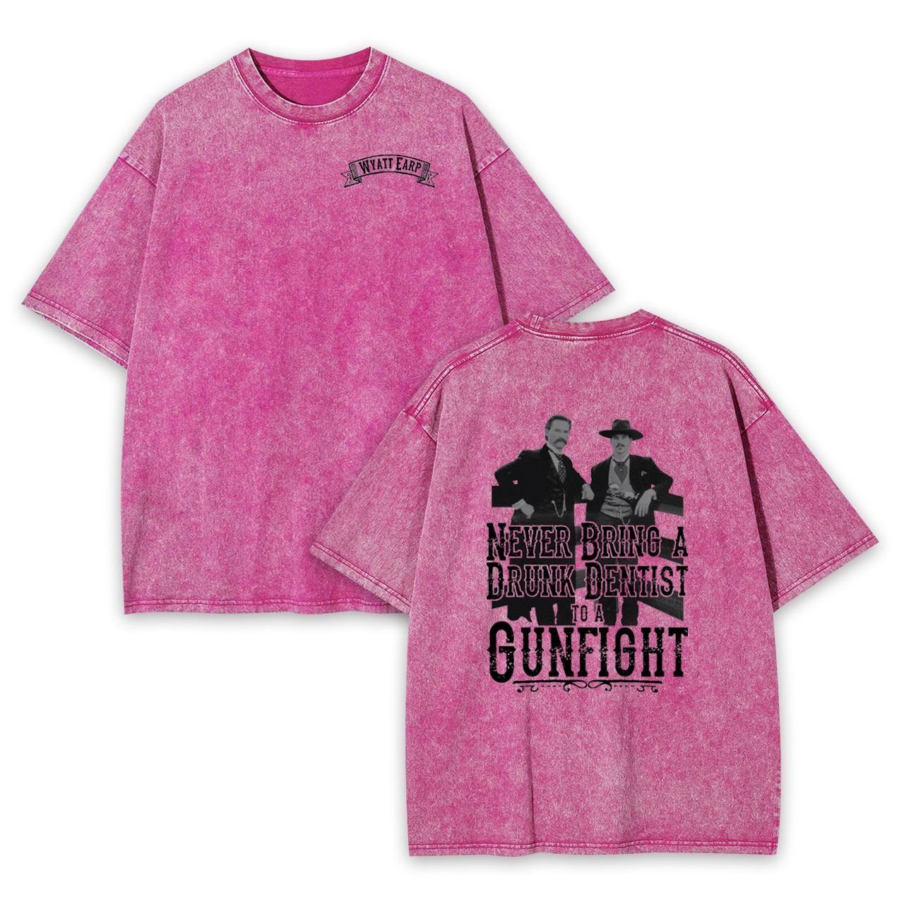 Never Bring A Drunk Dentist Garment-dye Tees