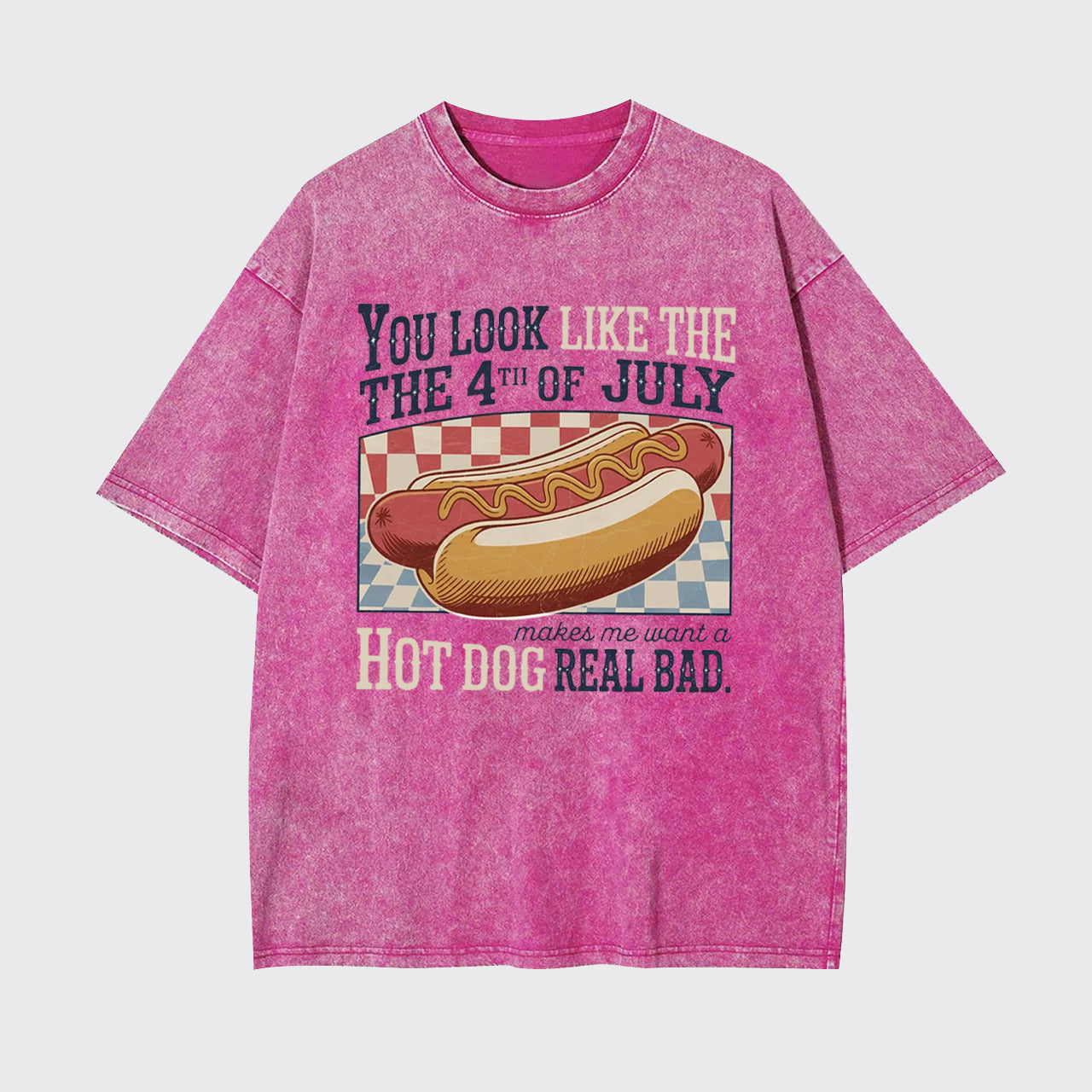 Funny 4th July-Makes Me Want A Hot Dog Garment-dye Tees