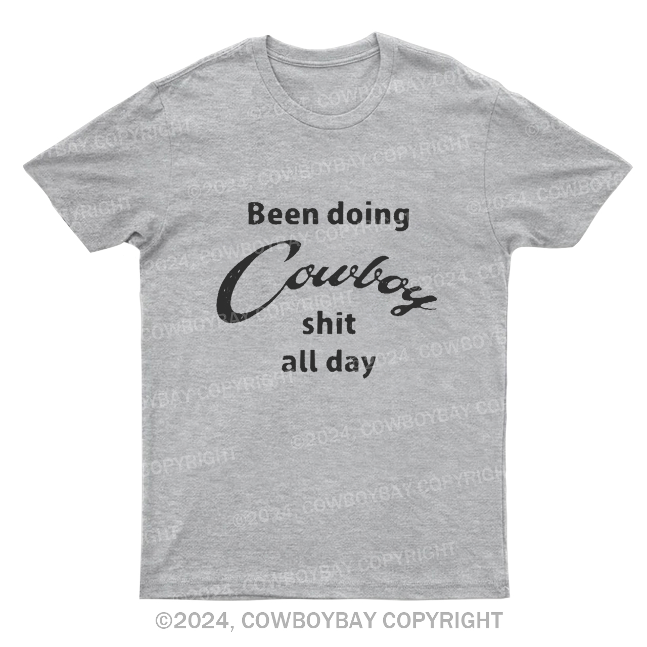 Been Doing Cowboy shit all day T-Shirts