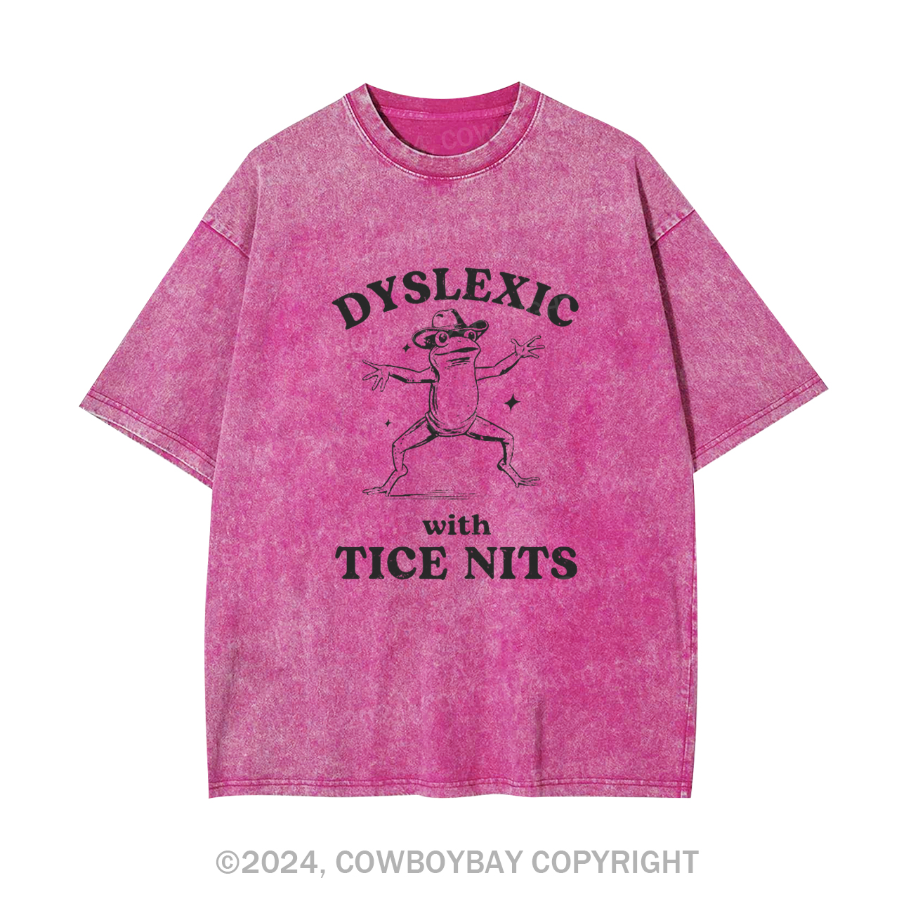 Dyslexic With Tice Nits Funny Frog Garment-dye Tees