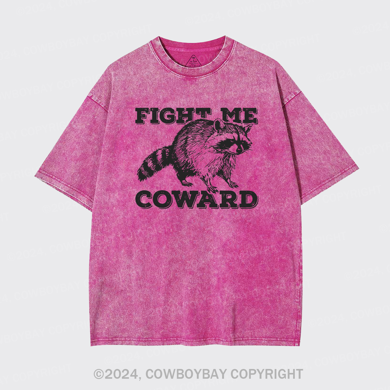 Fight Me Coward Garment-dye Tees