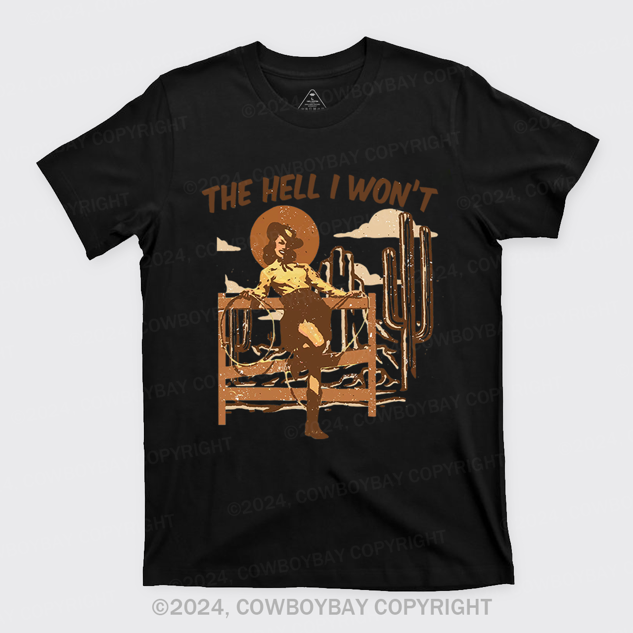 The Hell I Won't Western Country Style T-shirt