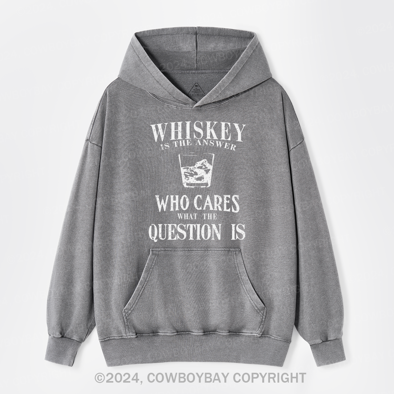 Whiskey is The Answer To Caring Questions Garment-Dye Hoodies
